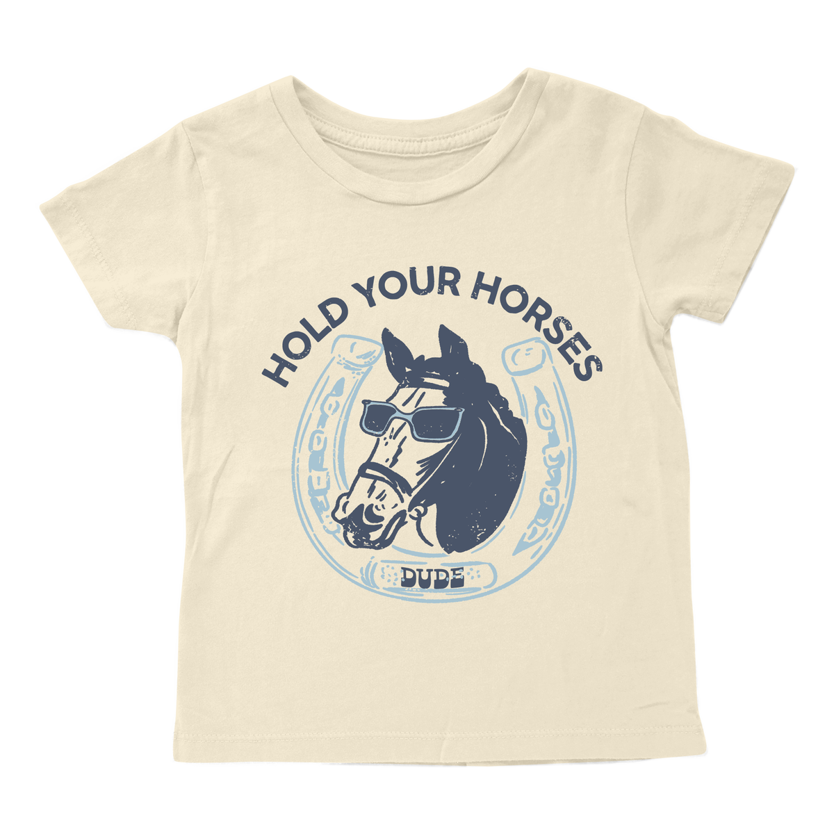 Beige t-shirt with a graphic of a horse wearing sunglasses and text 'Hold Your Horses, Dude' 