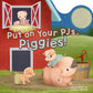 A book titled Put On Your Pj's Piggies