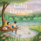 Calm Thoughts for Kids : 90 Devotions for Anxious Days