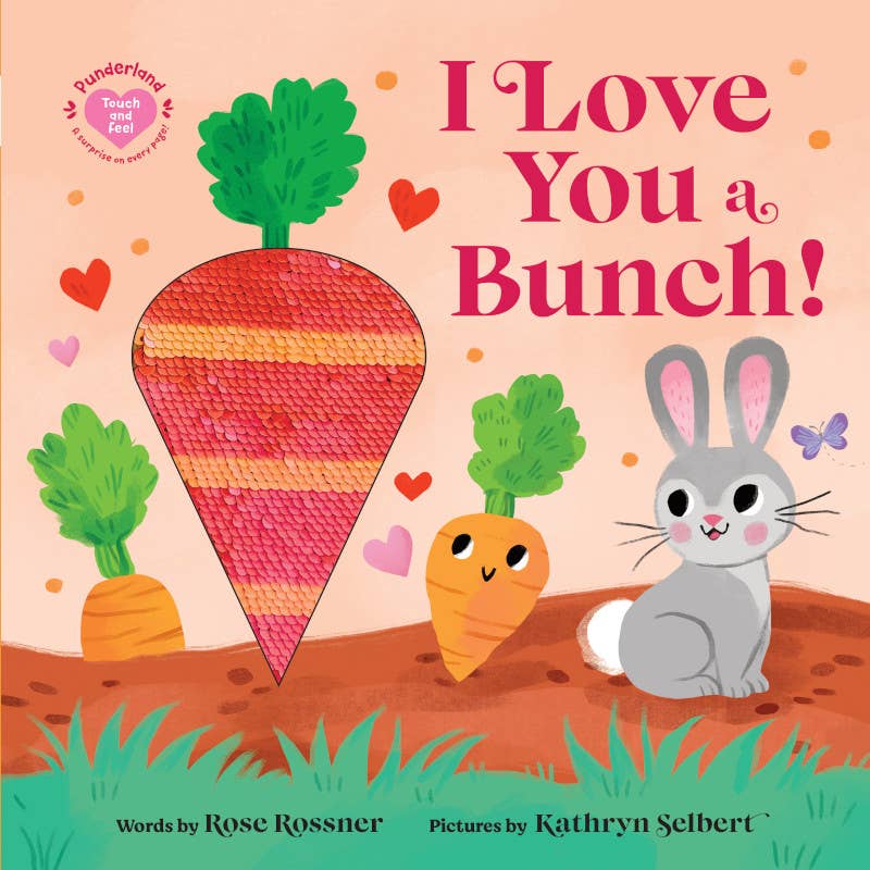 Book cover of 'I Love You a Bunch!' with carrots and a rabbit on a pink background
