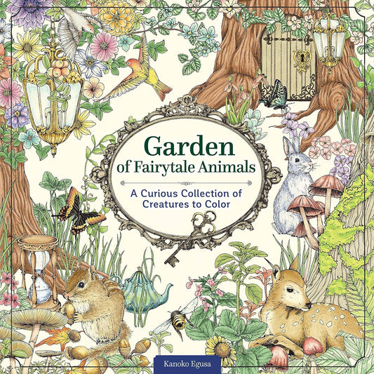 Garden of Fairytale Animals - A Curious Collection to Color