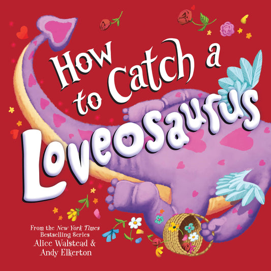 Book cover of 'How to Catch a Loveosaurus' with a purple dinosaur, heart, and flowers on a red background.