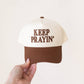 Keep Prayin' Christian KIDS Hat - Brown & Off-White