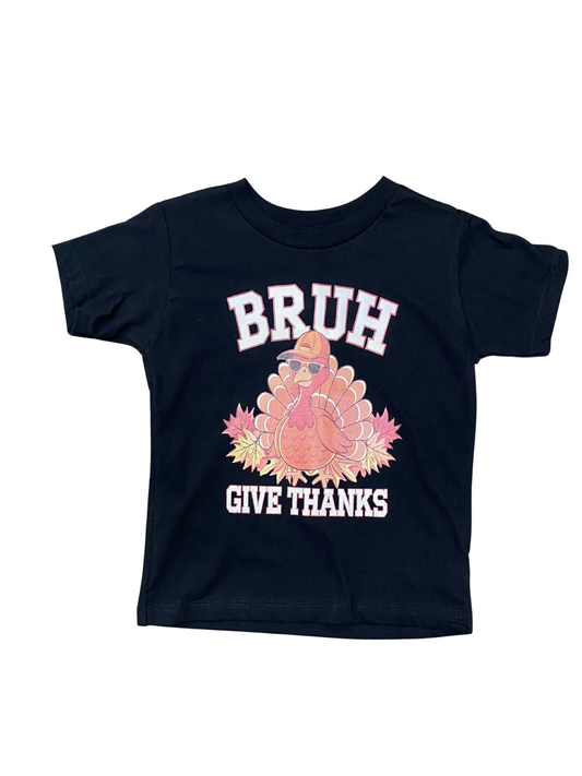 Bruh Give Thanks T-shirt