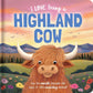 I Love Being a Highland Cow // Padded Board Book
